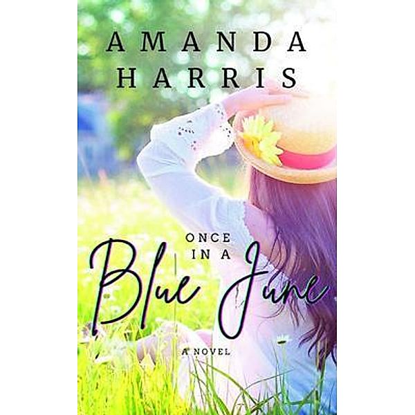 Once in a Blue June / Amanda Harris, Amanda Harris