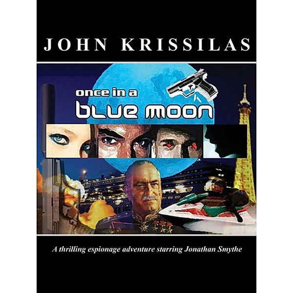 Once in a Blue Moon, John Krissilas