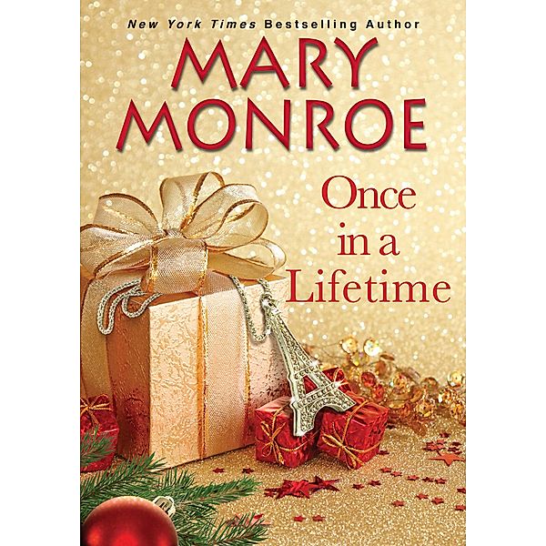 Once in a Lifetime, MARY MONROE