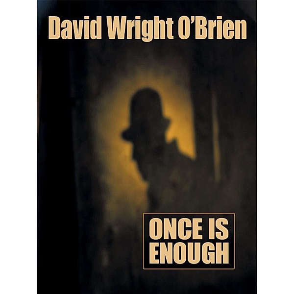 Once Is Enough / Wildside Press, David Wright O'Brien