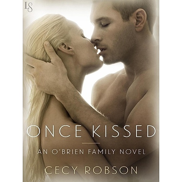Once Kissed / The O'Brien Family Bd.1, Cecy Robson