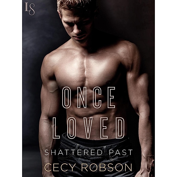 Once Loved / Shattered Past Bd.2, Cecy Robson