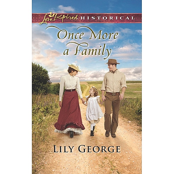 Once More A Family (Mills & Boon Love Inspired Historical) / Mills & Boon Love Inspired Historical, Lily George
