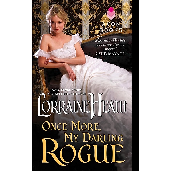 Once More, My Darling Rogue / Scandalous Gentlemen of St. James Bd.2, Lorraine Heath