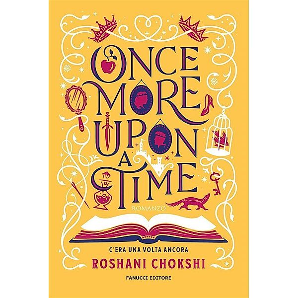 Once More Upon a Time - C'era una volta ancora, Roshani Chokshi