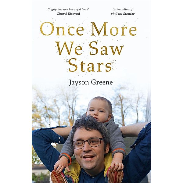 Once More We Saw Stars, Jayson Greene