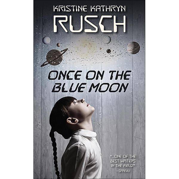 Once on the Blue Moon, Kristine Kathryn Rusch