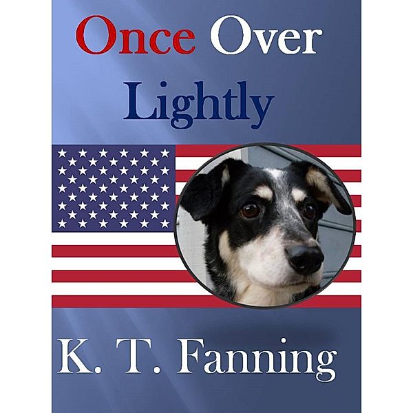 Once Over Lightly / KT FANNING, Kt Fanning