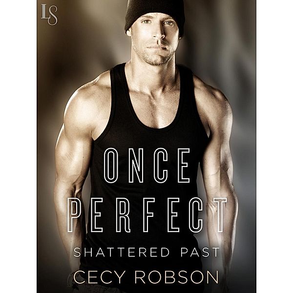 Once Perfect / Shattered Past Bd.1, Cecy Robson
