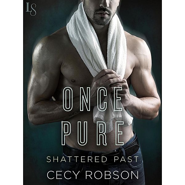 Once Pure / Shattered Past Bd.3, Cecy Robson