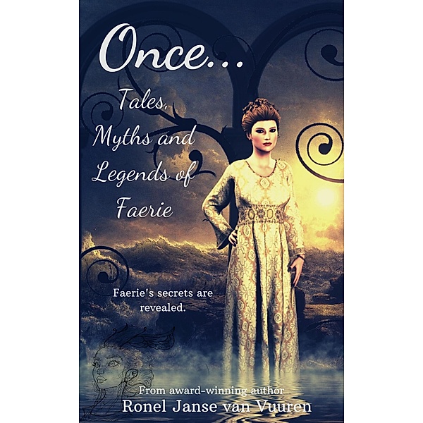 Once... Tales, Myths and Legends of Faerie, Ronel Janse van Vuuren