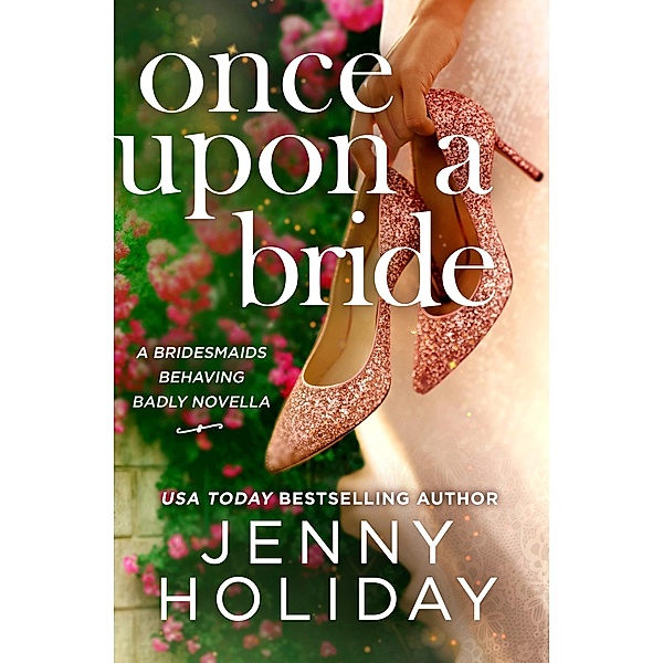 Once Upon a Bride: A Novella, Jenny Holiday