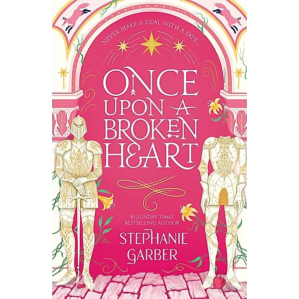 Once Upon A Broken Heart / Once Upon a Broken Heart, Stephanie Garber