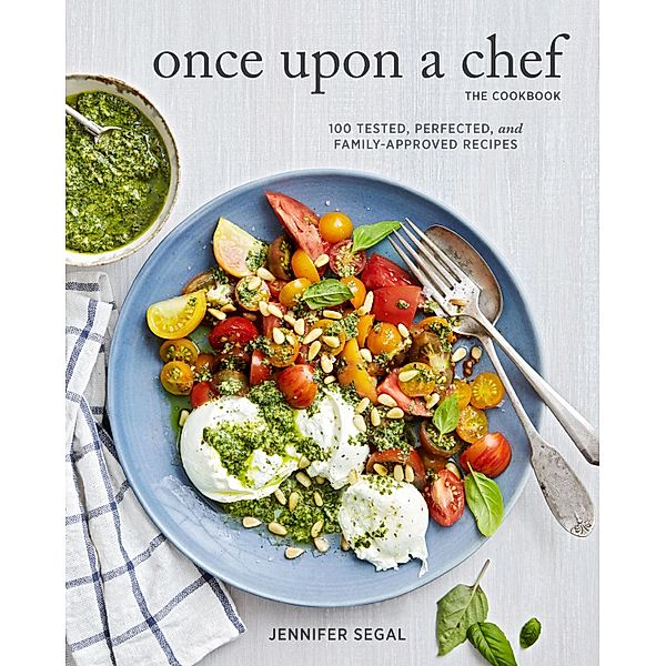 Once Upon a Chef, the Cookbook, Jennifer Segal