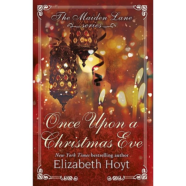 Once Upon a Christmas Eve: A Maiden Lane Novella / Maiden Lane Novella Bd.2, Elizabeth Hoyt