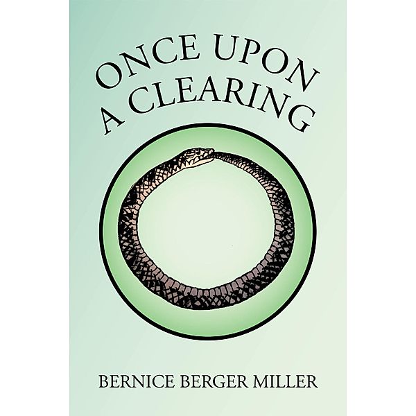 Once Upon a Clearing, Bernice Berger Miller