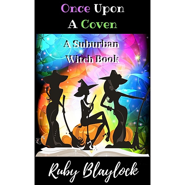 Once Upon A Coven (Suburban Witch Mysteries, #6) / Suburban Witch Mysteries, Ruby Blaylock