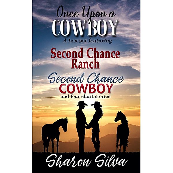 Once Upon a Cowboy: A Collection of Sweet Romances (Dogwood Series) / Dogwood Series, Sharon Silva