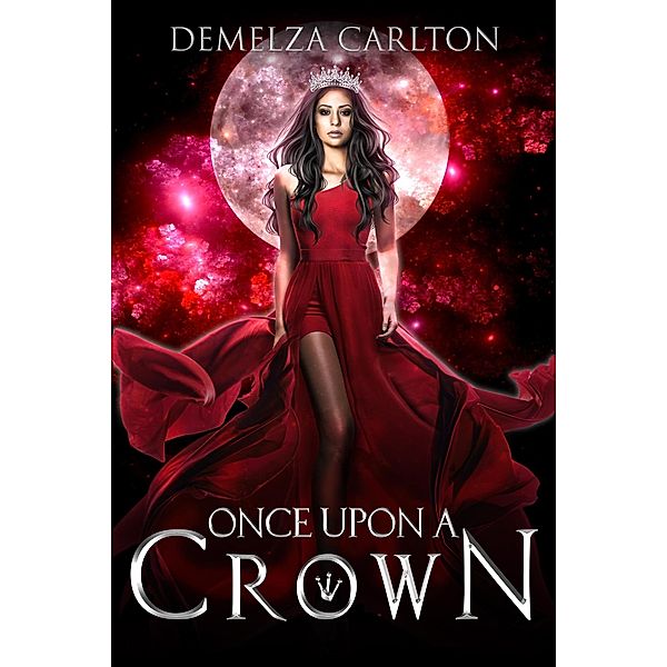 Once Upon a Crown (Romance a Medieval Fairytale series) / Romance a Medieval Fairytale series, Demelza Carlton