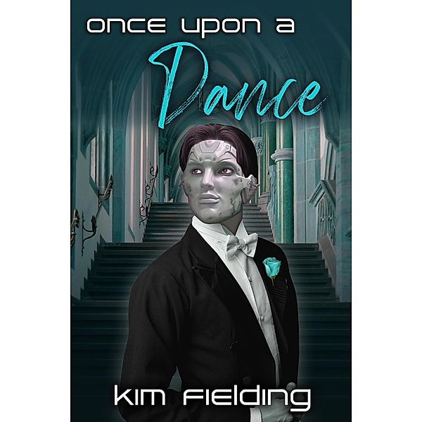 Once upon a Dance, Kim Fielding