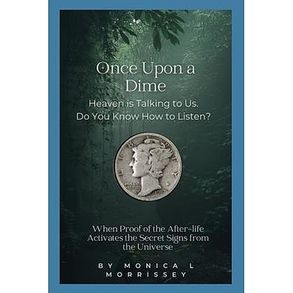 Once Upon a Dime, Monica Morrissey