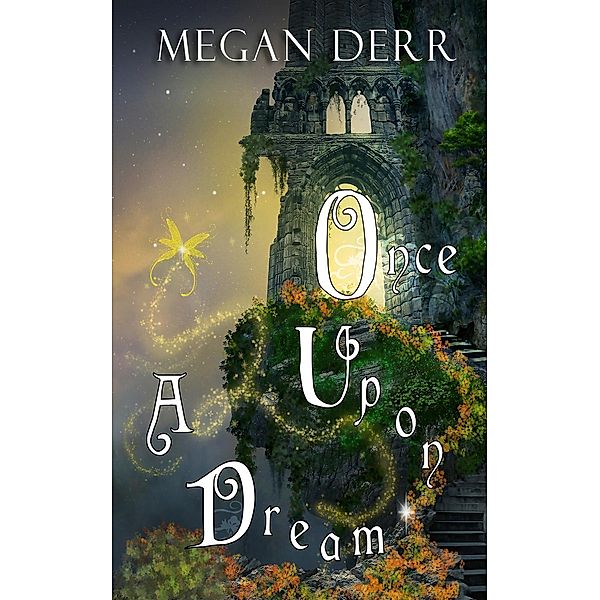 Once Upon a Dream, Megan Derr