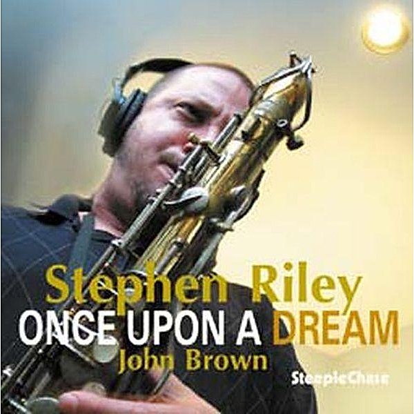Once Upon A Dream, Stephen Riley