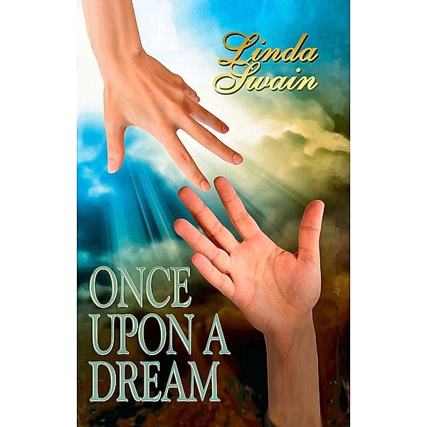 Once Upon a Dream / Linda Swain, Linda Swain