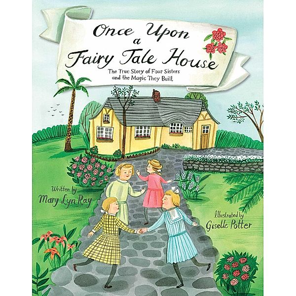 Once Upon a Fairy Tale House, Mary Lyn Ray