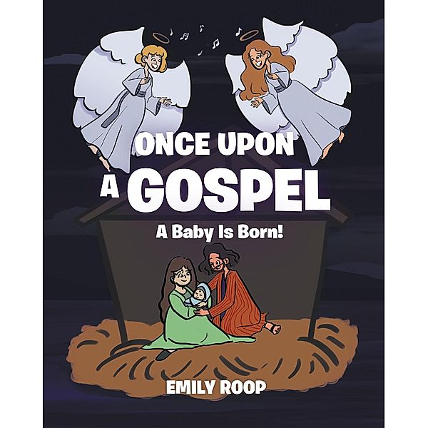Once Upon a Gospel, Emily Roop