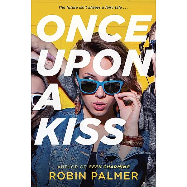 Once Upon a Kiss, Robin Palmer