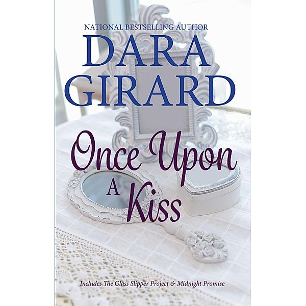 Once Upon A Kiss, Dara Girard