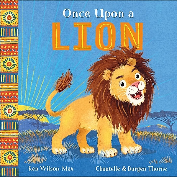 Once Upon a Lion / African Stories Bd.1, Ken Wilson-Max