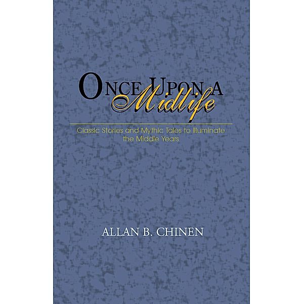 Once Upon a Midlife, Allan B. Chinen