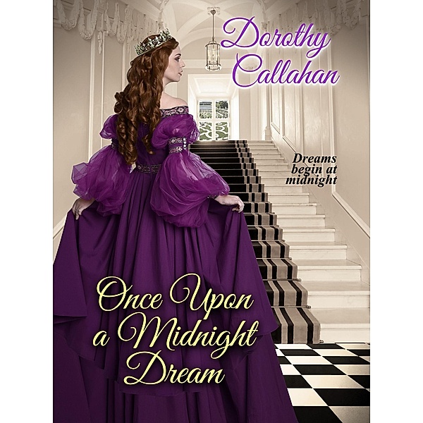 Once Upon a Midnight Dream, Dorothy Callahan