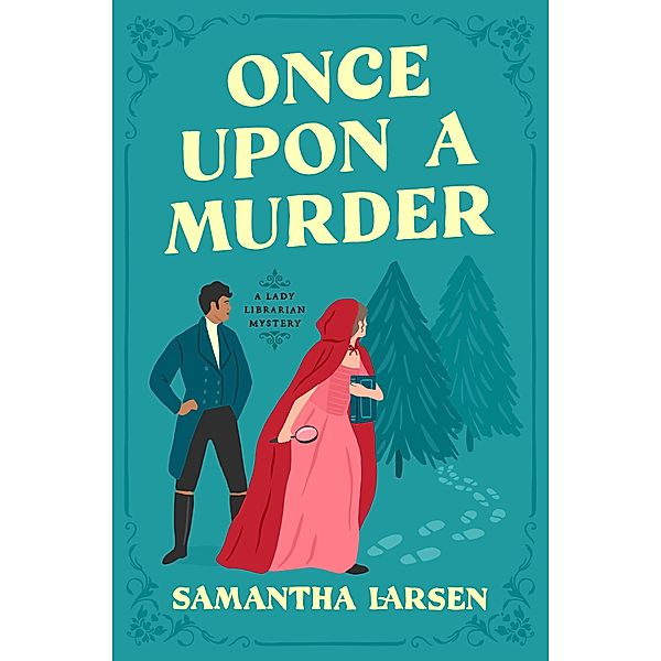 Once Upon a Murder / A Lady Librarian Mystery Bd.2, Samantha Larsen