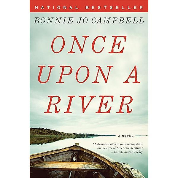 Once Upon a River: A Novel, Bonnie Jo Campbell