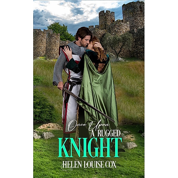 Once Upon a Rugged Knight, Helen Louise Cox