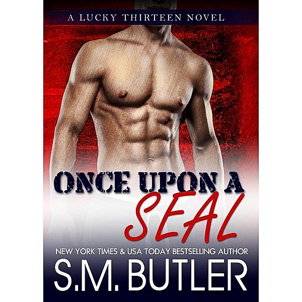 Once Upon a SEAL, S. M. Butler