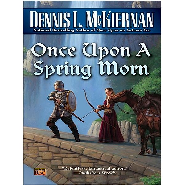 Once Upon A Spring Morn / Faery Series, Dennis L. McKiernan