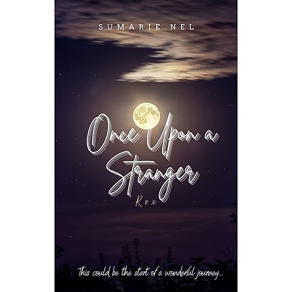 Once Upon A Stranger - Rex, Sumarie Nel