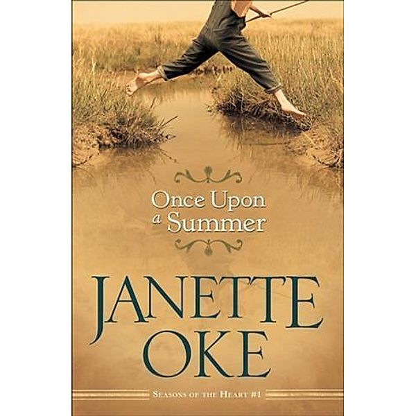 Once Upon a Summer (Seasons of the Heart Book #1), Janette Oke