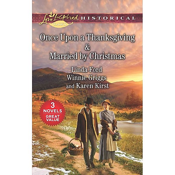 Once Upon a Thanksgiving & Married by Christmas, Winnie Griggs, Linda Ford, Karen Kirst