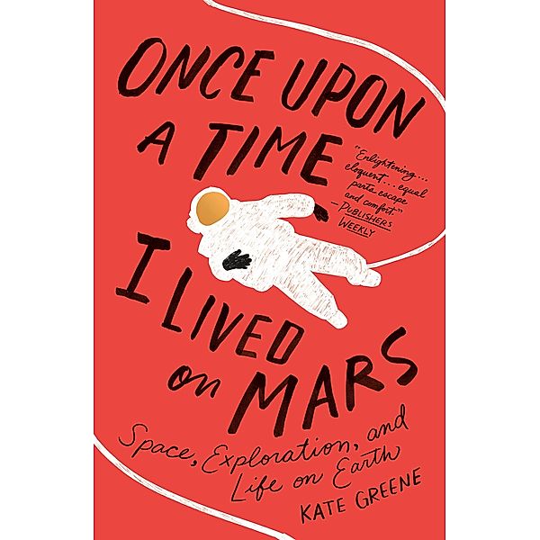 Once Upon a Time I Lived on Mars, Kate Greene
