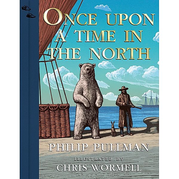 Once Upon a Time in the North. Illustrated Edition, Philip Pullman