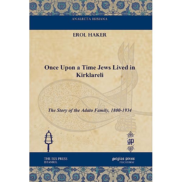 Once upon a Time Jews Lived in Kirklareli, Erol Haker