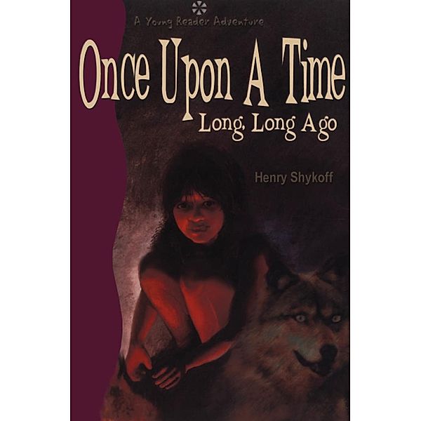 Once Upon a Time Long, Long Ago, Henry Shykoff
