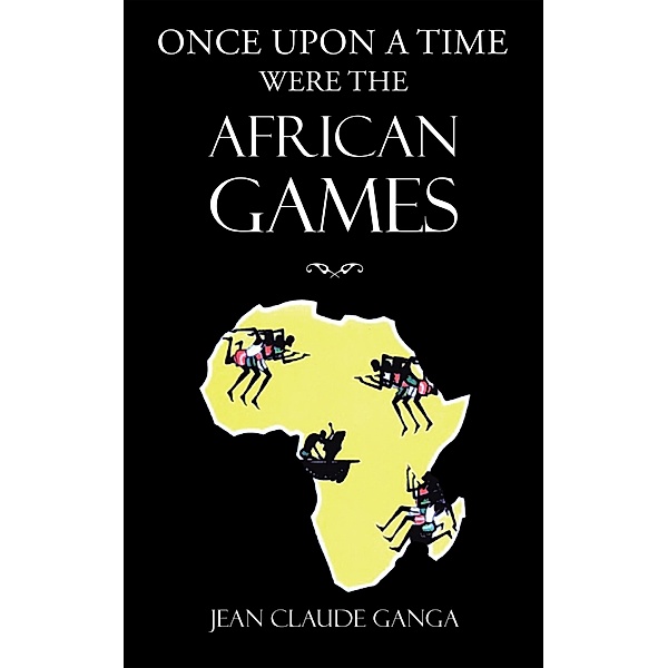 Once Upon a Time Were the African Games, Jean Claude Ganga