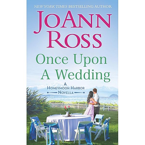 Once Upon a Wedding / Honeymoon Harbor, Joann Ross