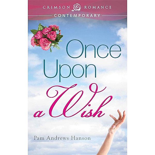 Once Upon a Wish, Pam Andrews Hanson